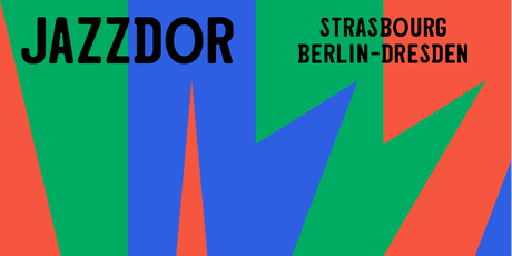 Plakat Festival Jazzdor Strasbourg-Berlin-Dresden 2022