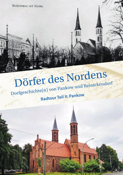 Dörfer des Nordens - Dorfgeschichte(n) von Pankow und Reinickendorf