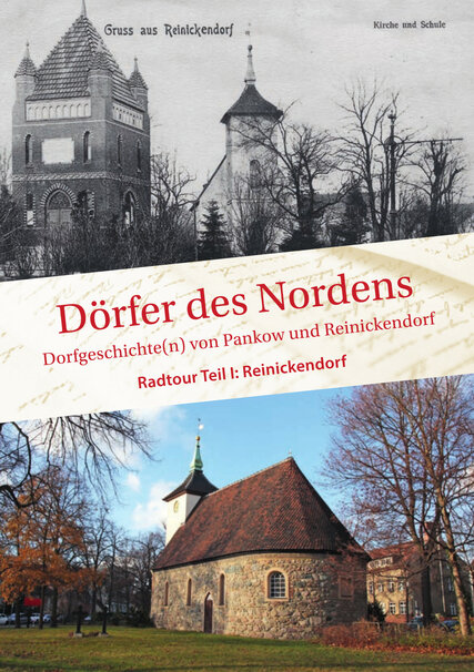 Dörfer des Nordens - Dorfgeschichte(n) von Pankow und Reinickendorf  
