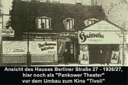 Ehemaliges Kino Tivoli / Pankower Feldschlösschen 1926/27