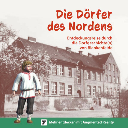 Entdeckungsreise durch die Dorfgeschichte(n) von Blankenfelde